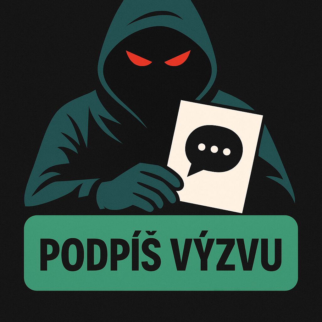 Ilustrácia postavy s kapucňou a červenými očami, ktorá drží papier s bublinou; dole nápis PODPIŠ VÝZVU zeleným písmom.
